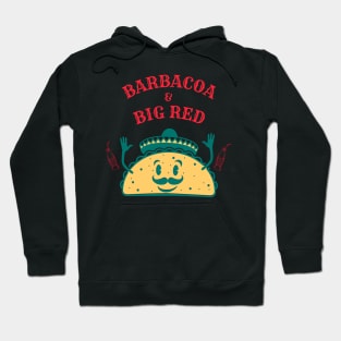 BARBACOA & BIG RED T-SHIRT Hoodie